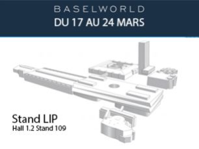 Lip sera à BaselWorld du 17 au 24 mars 2016
